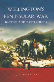 Wellington's Peninsular War, Paperback Book Wellington's Peninsular War, Paperback Book
