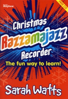 Christmas Razzamajazz Recorder : Ten Well Known Christmas Tunes with a 'Feel Good' Accompaniment, Paperback Christmas Razzamajazz Recorder : Ten Well Known Christmas Tunes with a 'Feel Good' Accompaniment, Paperback