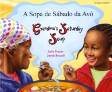 Grandma's Saturday Soup in Portuguese and English, Paperback Book Grandma's Saturday Soup in Portuguese and English, Paperback Book