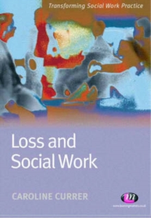 Loss and Social Work, Paperback Book Loss and Social Work, Paperback Book