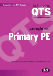 Learning to Teach Primary PE, Paperback Book Learning to Teach Primary PE, Paperback Book
