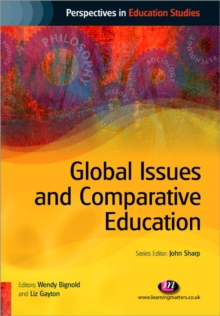 Global Issues and Comparative Education, Paperback Book Global Issues and Comparative Education, Paperback Book