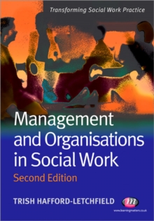 Management and Organisations in Social Work, Paperback Book Management and Organisations in Social Work, Paperback Book