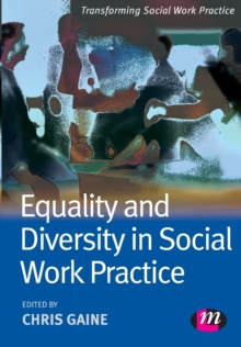 Equality and Diversity in Social Work Practice, Paperback Book Equality and Diversity in Social Work Practice, Paperback Book