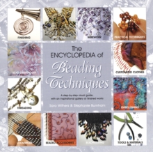 The Encyclopedia of Beading Techniques, Paperback The Encyclopedia of Beading Techniques, Paperback