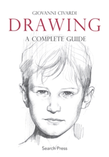 Drawing: A Complete Guide, Paperback Book Drawing: A Complete Guide, Paperback Book
