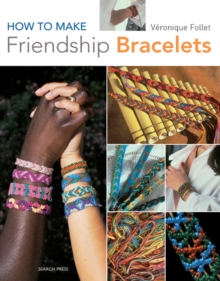 How to Make Friendship Bracelets, Paperback Book How to Make Friendship Bracelets, Paperback Book