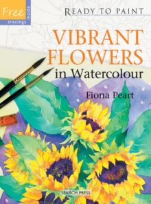 Vibrant Flowers in Watercolour, Paperback Vibrant Flowers in Watercolour, Paperback