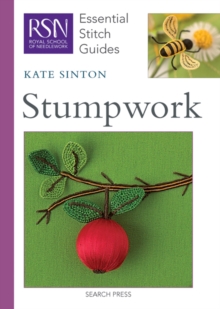 Stumpwork : Essential Stitch Guides, Spiral bound Book Stumpwork : Essential Stitch Guides, Spiral bound Book