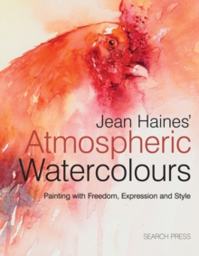 Jean Haines' Atmospheric Watercolours : Painting with Freedom, Expression and Style, Hardback Book Jean Haines' Atmospheric Watercolours : Painting with Freedom, Expression and Style, Hardback Book
