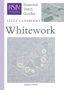 Whitework : Essential Stitch Guides, Spiral bound Book Whitework : Essential Stitch Guides, Spiral bound Book