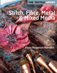 Stitch, Fibre, Metal & Mixed Media, Paperback Stitch, Fibre, Metal & Mixed Media, Paperback