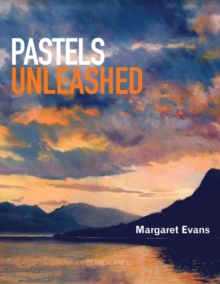 Pastels Unleashed, Paperback Book Pastels Unleashed, Paperback Book