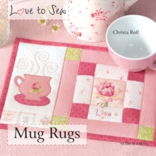 Love t Mug Rugs, Paperback Book Love t Mug Rugs, Paperback Book