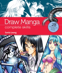 Draw Manga : Complete Skills, Paperback Draw Manga : Complete Skills, Paperback