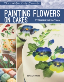 Painting Flowers on Cakes, Paperback Book Painting Flowers on Cakes, Paperback Book
