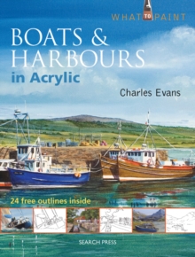 Boats & Harbours in Acrylic, Paperback Book Boats & Harbours in Acrylic, Paperback Book