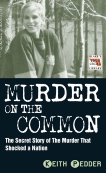 Murder on the Common : The Secret Story of the Murder That Shocked a Nation, Paperback Murder on the Common : The Secret Story of the Murder That Shocked a Nation, Paperback