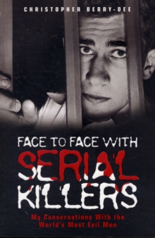 Face to Face with Serial Killers, Paperback Book Face to Face with Serial Killers, Paperback Book