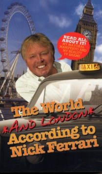 The World According to Nick Ferrari, Paperback Book The World According to Nick Ferrari, Paperback Book