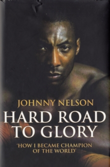 Hard Road to Glory, Hardback Hard Road to Glory, Hardback