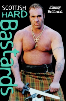 Scottish Hard Bastards, Paperback Book Scottish Hard Bastards, Paperback Book