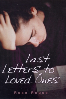 Last Letters to Loved Ones, Hardback Book Last Letters to Loved Ones, Hardback Book