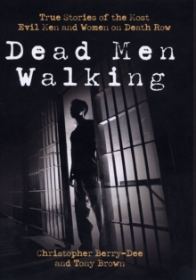Dead Men Walking, Hardback Book Dead Men Walking, Hardback Book