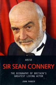 Arise Sir Sean Connery, Paperback Arise Sir Sean Connery, Paperback