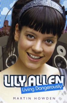 Lily Allen : Living Dangerously, Paperback Book Lily Allen : Living Dangerously, Paperback Book