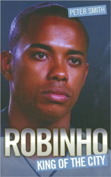 Robinho : King of the City, Hardback Robinho : King of the City, Hardback