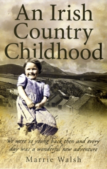 Irish Country Childhood, Paperback Book Irish Country Childhood, Paperback Book