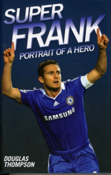 Super Frank - Portrait of a Hero, Hardback Book Super Frank - Portrait of a Hero, Hardback Book