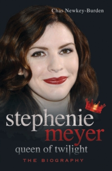 Stephenie Meyer Queen of Twilight : The Biography, Paperback Stephenie Meyer Queen of Twilight : The Biography, Paperback