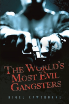 The World's Most Evil Gangsters, Paperback Book The World's Most Evil Gangsters, Paperback Book