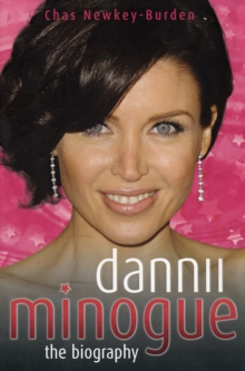 Dannii Minogue : The Biography, Paperback Book Dannii Minogue : The Biography, Paperback Book
