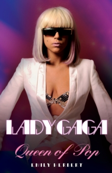 Lady Gaga : Queen of Pop, Paperback Lady Gaga : Queen of Pop, Paperback