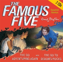 Five Go Adventuring Again & Five Go to Demon's Rocks, CD-Audio Five Go Adventuring Again & Five Go to Demon's Rocks, CD-Audio