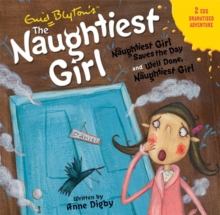 The Naughtiest Girl: Naughtiest Girl Saves the Day & Well Done, CD-Audio The Naughtiest Girl: Naughtiest Girl Saves the Day & Well Done, CD-Audio