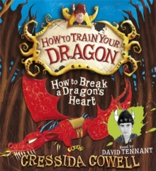 How to Break a Dragon's Heart : Book 8, CD-Audio Book How to Break a Dragon's Heart : Book 8, CD-Audio Book