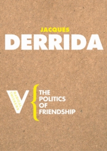 The Politics of Friendship, Paperback The Politics of Friendship, Paperback