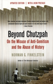 Beyond Chutzpah : On the Misuse of Anti-semitism and the Abuse of History, Paperback Book Beyond Chutzpah : On the Misuse of Anti-semitism and the Abuse of History, Paperback Book
