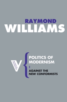 Politics of Modernism, Paperback Book Politics of Modernism, Paperback Book