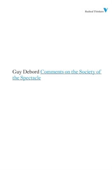 Comments on the Society of the Spectacle, Paperback Book Comments on the Society of the Spectacle, Paperback Book