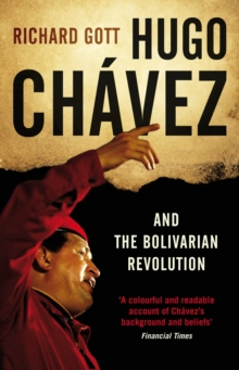 Hugo Chavez and the Bolivarian Revolution, Paperback Book Hugo Chavez and the Bolivarian Revolution, Paperback Book