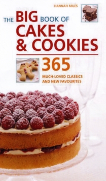 Big Book of Cakes and Cookies : 365 Much-loved Classics and New Favourites, Other book format Book Big Book of Cakes and Cookies : 365 Much-loved Classics and New Favourites, Other book format Book