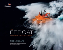 The Lifeboat : Courage on Our Coasts, Hardback The Lifeboat : Courage on Our Coasts, Hardback