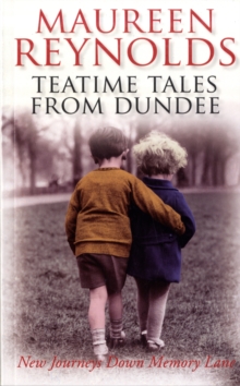 Teatime Tales from Dundee, Paperback Teatime Tales from Dundee, Paperback