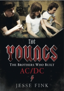 The Youngs - The Brothers Who Built Ac/Dc, Paperback Book The Youngs - The Brothers Who Built Ac/Dc, Paperback Book