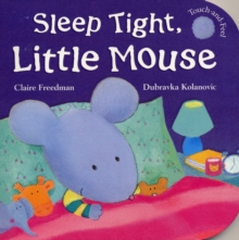 Sleep Tight, Little Mouse, Board book Book Sleep Tight, Little Mouse, Board book Book